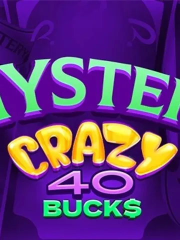 Mystery Crazy 40 Bucks